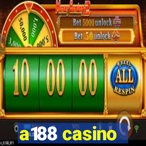 a188 casino